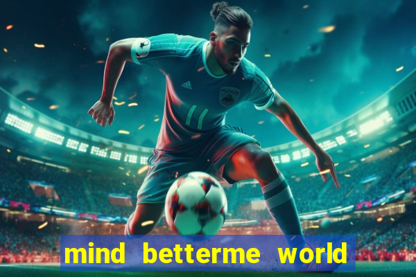 mind betterme world trauma test